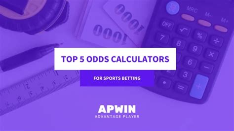 5 Best Odds Calculators in Sports Betting .